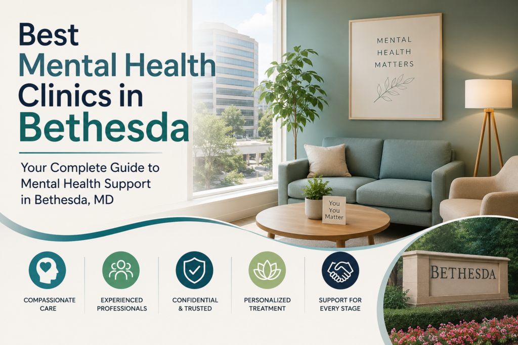 Best Mental Health Clinics in Bethesda
